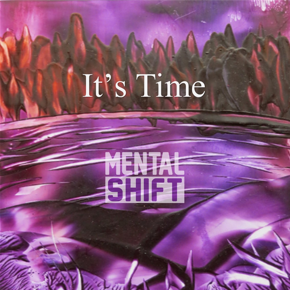 Artwork of It's Time by Mental Shift